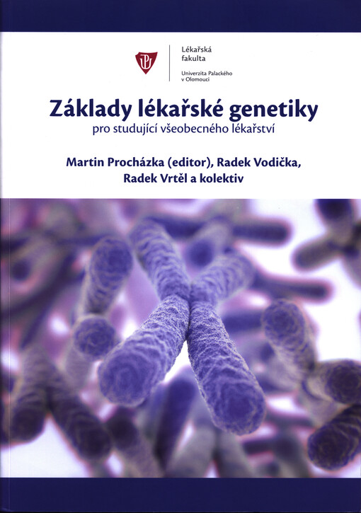 Základy lékařské genetiky pro studující všeobecného lékařství
