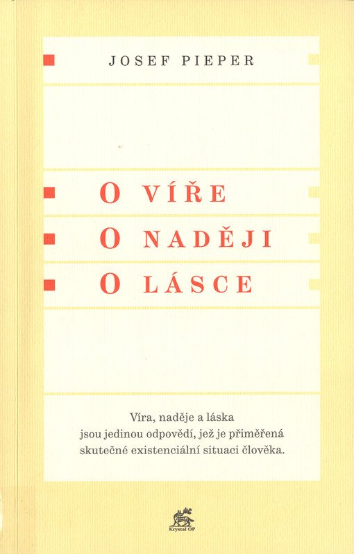 O víře. O naději. O lásce