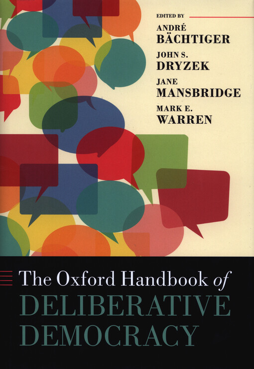 The Oxford handbook of deliberative democracy