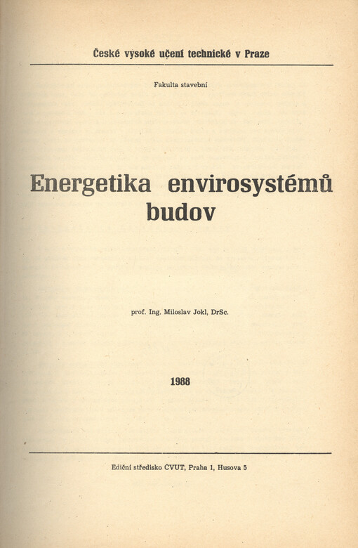 Energetika envirosystémů budov :určeno pro stud. fak. stavební