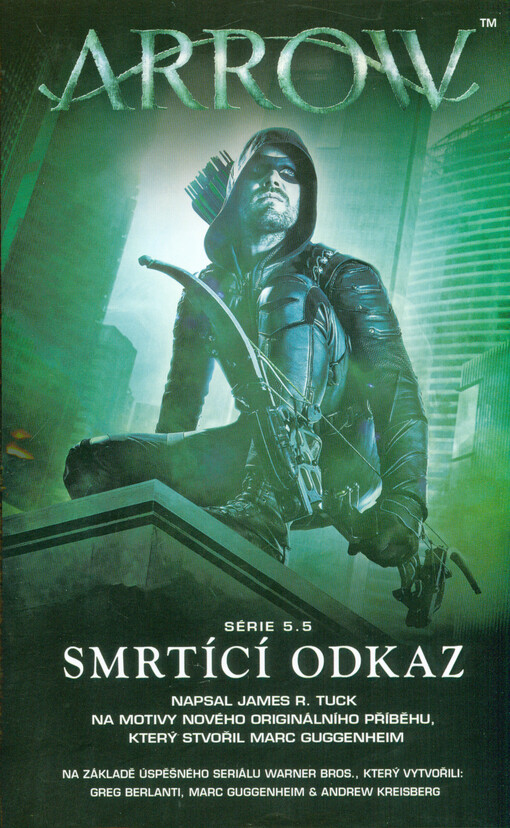 Arrow - Smrtící odkaz