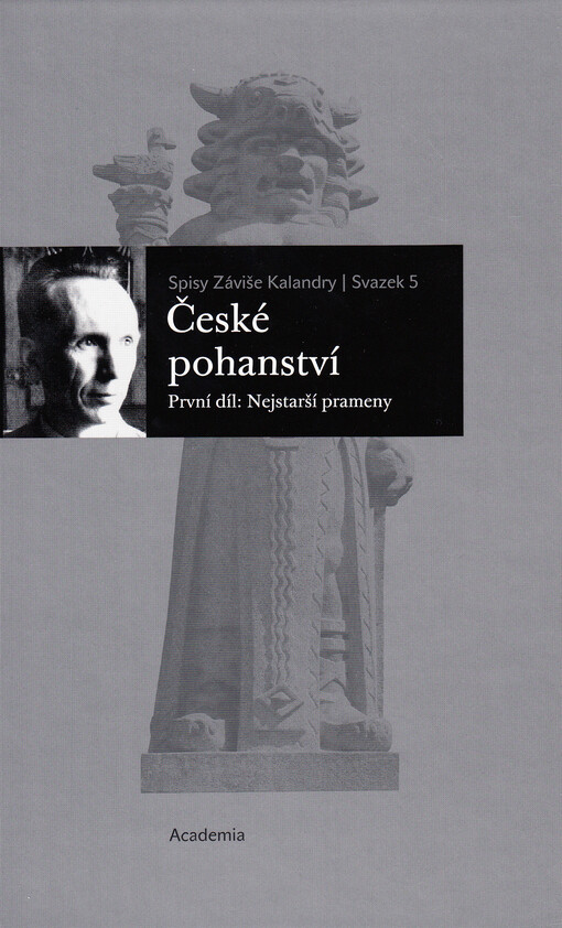 České pohanství. První díl, Nejstarší prameny