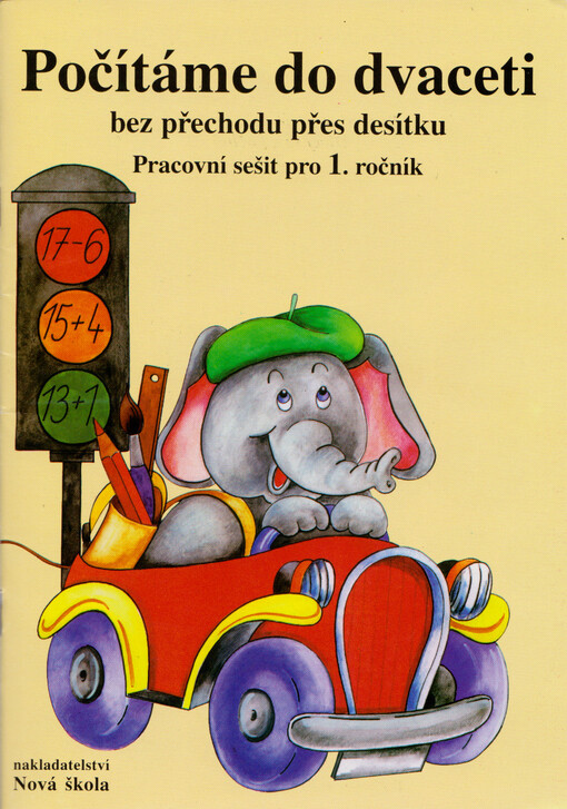 Počítáme do dvaceti bez přechodu přes desítku : pracovní sešit pro 1. ročník