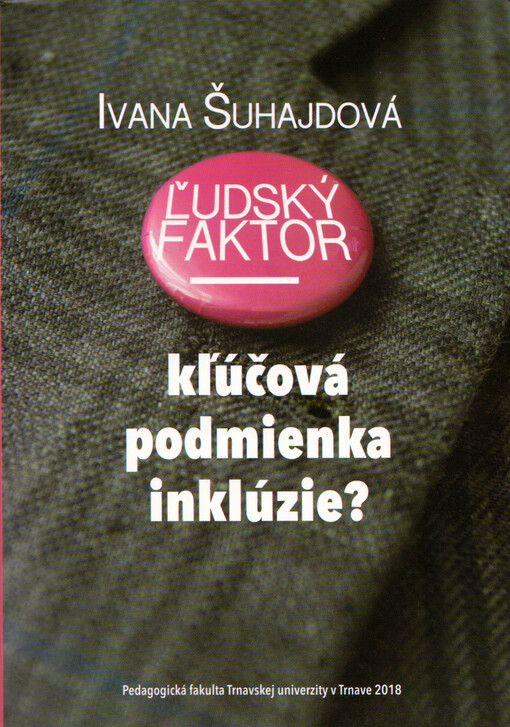 L'udský faktor - kl'účová podmienka inklúzie?