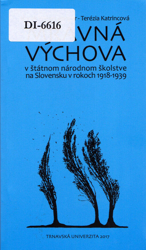 Mravná výchova v štátnom národnom školstve na Slovensku v rokoch 1918-1939