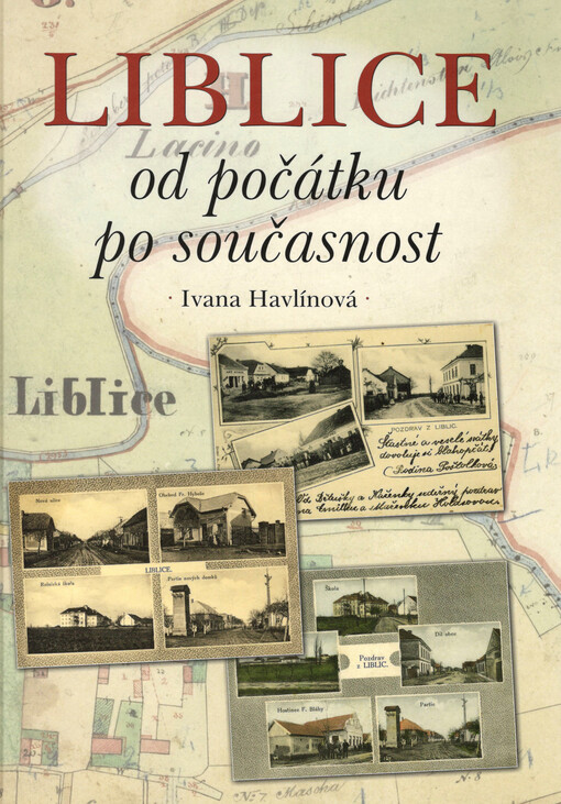 Libice : od počátku po současnost