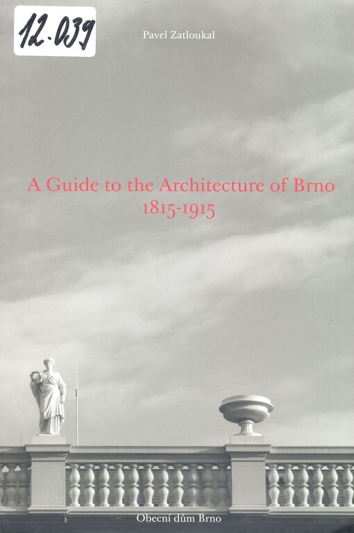 A guide to the architecture of Brno 1815-1915