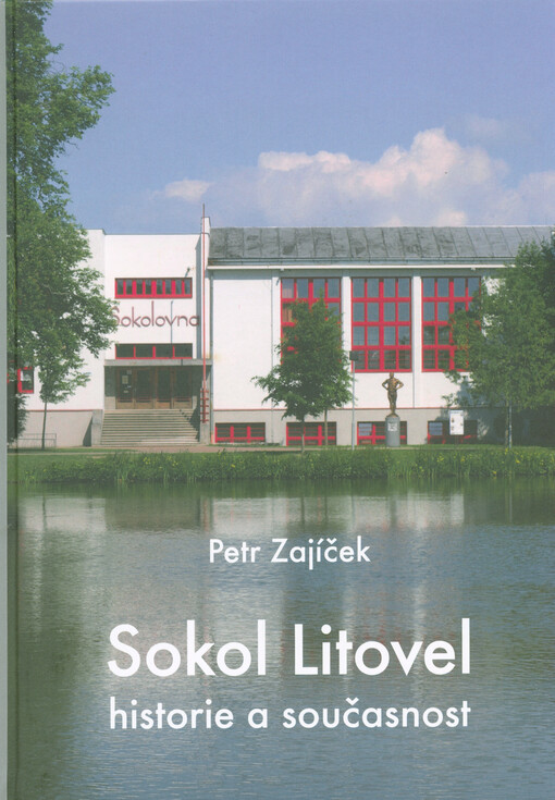 Sokol Litovel : historie a současnost