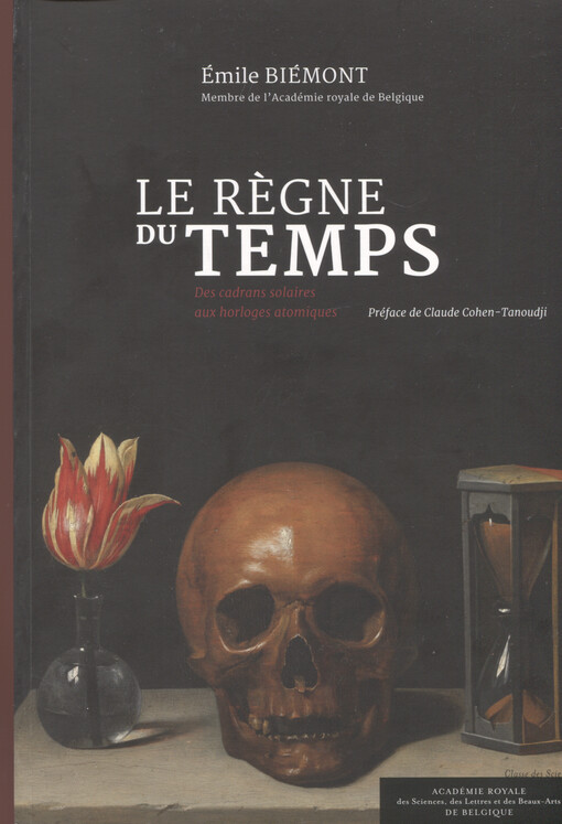 Le règne du temps : des cadrans solaires aux horloges atomiques
