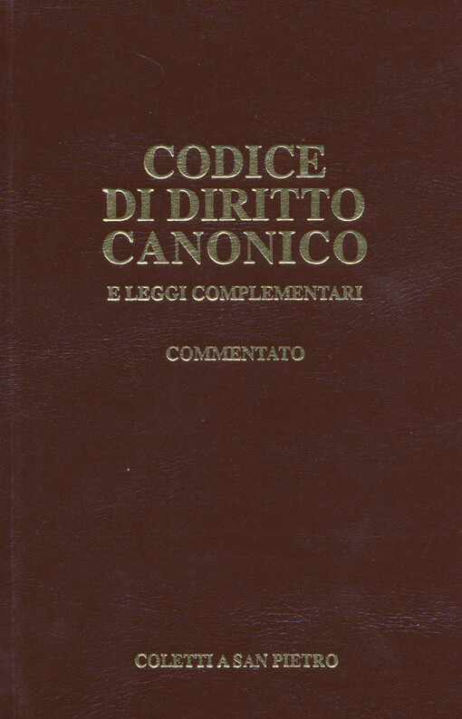 Codice di diritto canonico : e leggi complementari : commentato