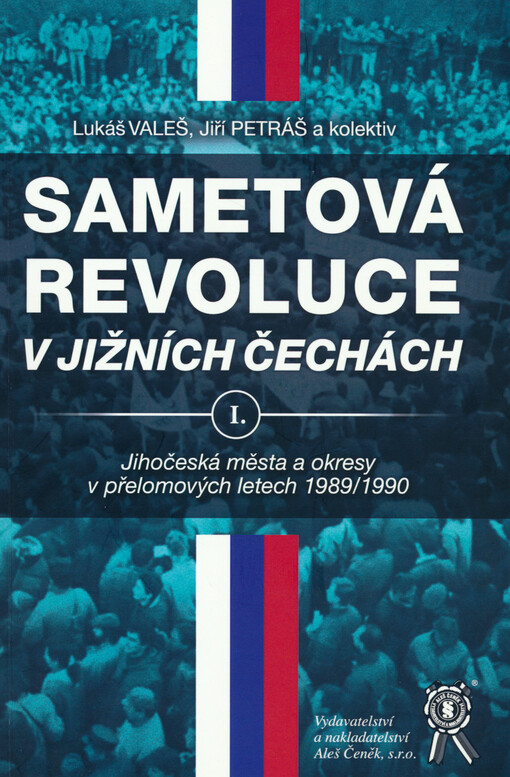 Sametová revoluce v jižních Čechách. I., Jihočeská města a okresy v přelomových letech 1989/1990