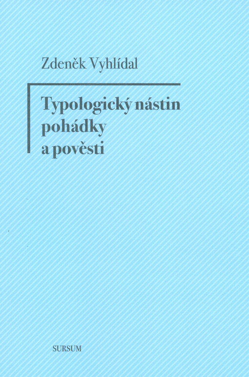 Typologický nástin pohádky a pověsti