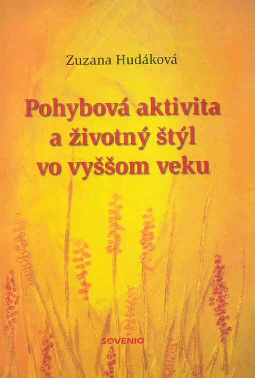 Pohybová aktivita a životný štýl vo vyššom veku