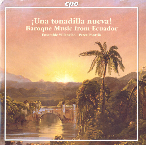 ¡Una tonadilla nueva! baroque music from Ecuador