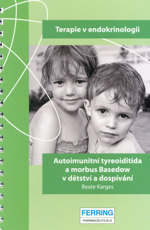 Autoimunitní tyreoiditida a morbus Basedow v dětství a dospívání