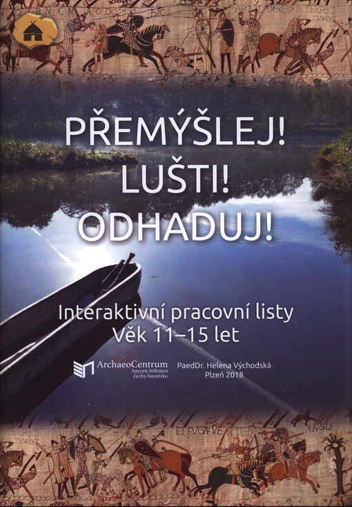 Přemýšlej! Lušti! Odhaduj! : interaktivní pracovní listy : věk 11-15 let