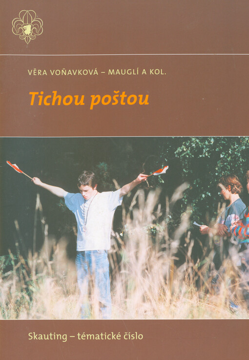 Tichou poštou : (několik dopisů o smyslu skautingu)