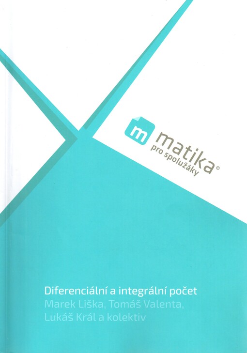 Matika pro spolužáky: Diferenciální a integrální počet - Učebnice
