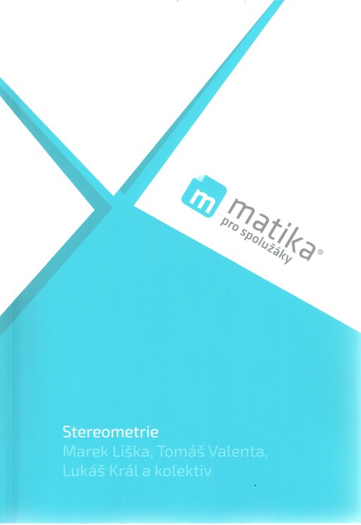 Matika pro spolužáky. Stereometrie