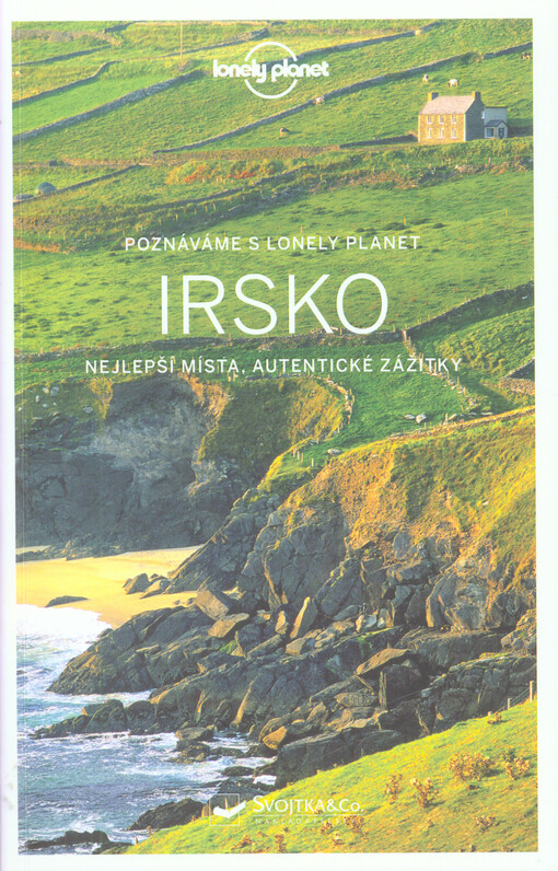 Irsko : nejlepší místa, autentické zážitky