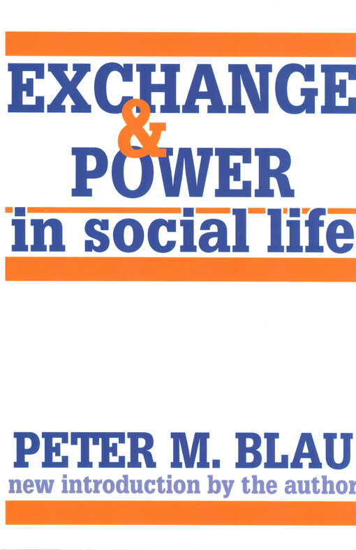 Exchange and power in social life
