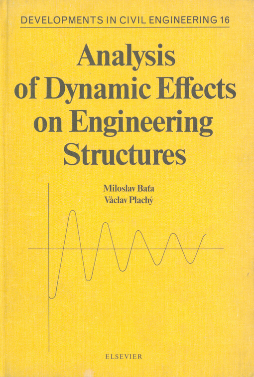 Analysis of Dynamic Effects on Engineering Structures