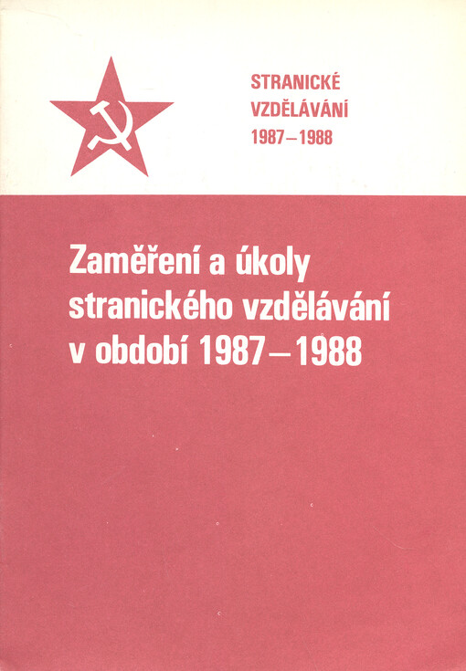 Zaměření a úkoly stranického vzdělávání v období 1987-1988