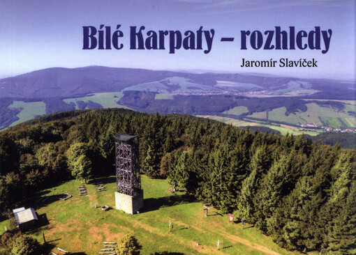 Bílé Karpaty - rozhledy