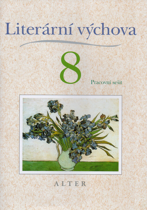 Literární výchova 8 : pracovní sešit