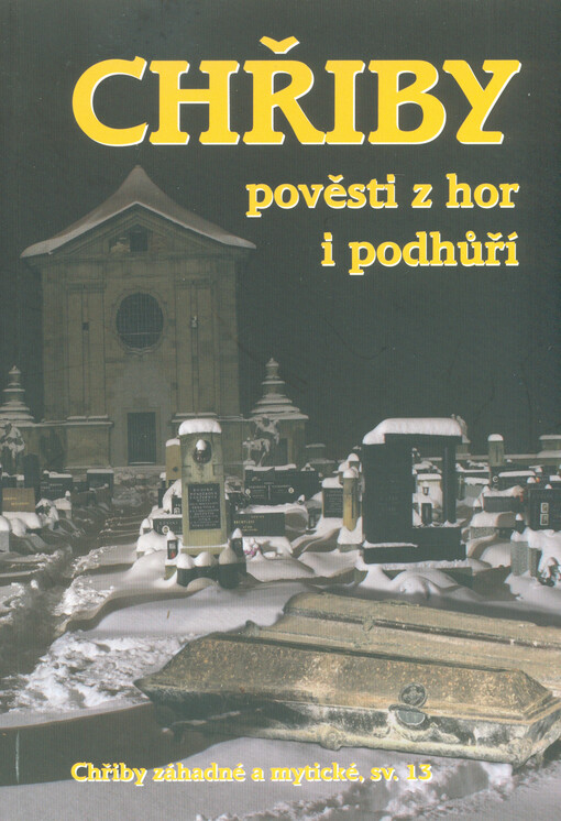 Chřiby : pověsti z hor i podhůří