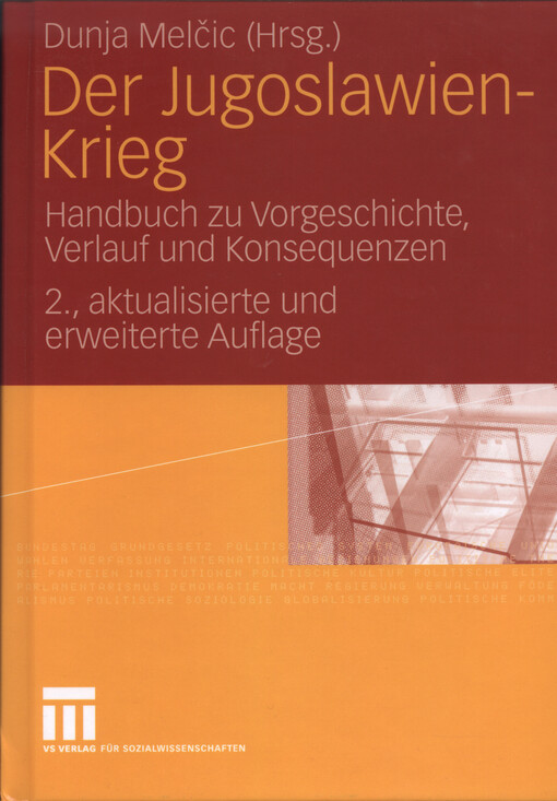 Der Jugoslawien-Krieg : Handbuch zu Vorgeschichte, Verlauf und Konsequenzen
