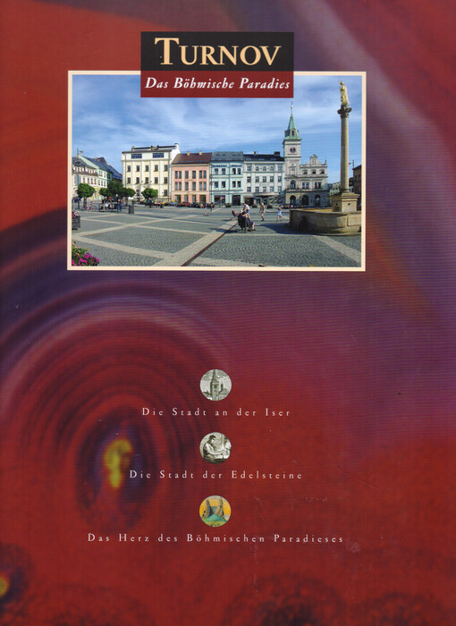 Turnov : das Böhmische Paradies