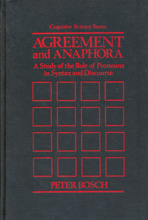 Agreement and anaphora : a study of the role of pronouns in syntax and discourse