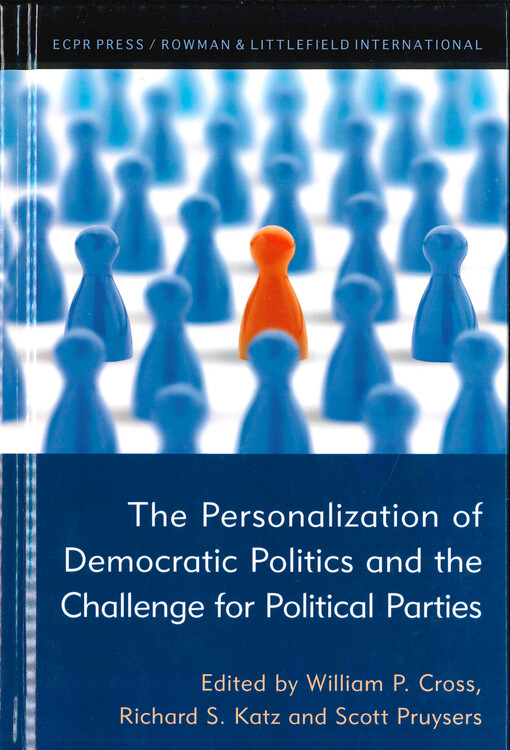 The personalization of democratic politics and the challenge for political parties