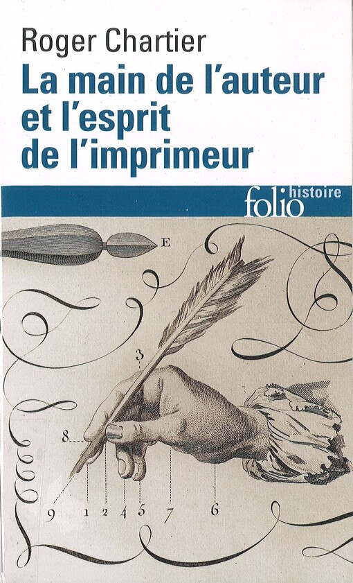 La main de l'auteur et l'esprit de l'imprimeur