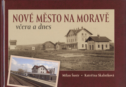 Nové Město na Moravě včera a dnes