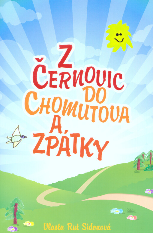 Z Černovic do Chomutova a zpátky