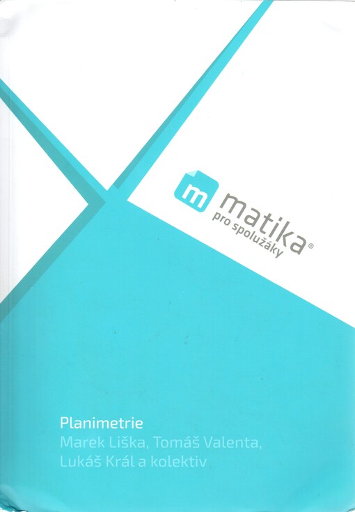 Matika pro spolužáky. Planimetrie