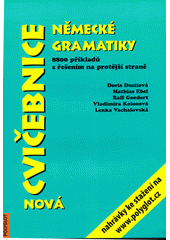 Nová cvičebnice německé gramatiky : 8800 příkladů s řešením na protější straně  (odkaz v elektronickém katalogu)