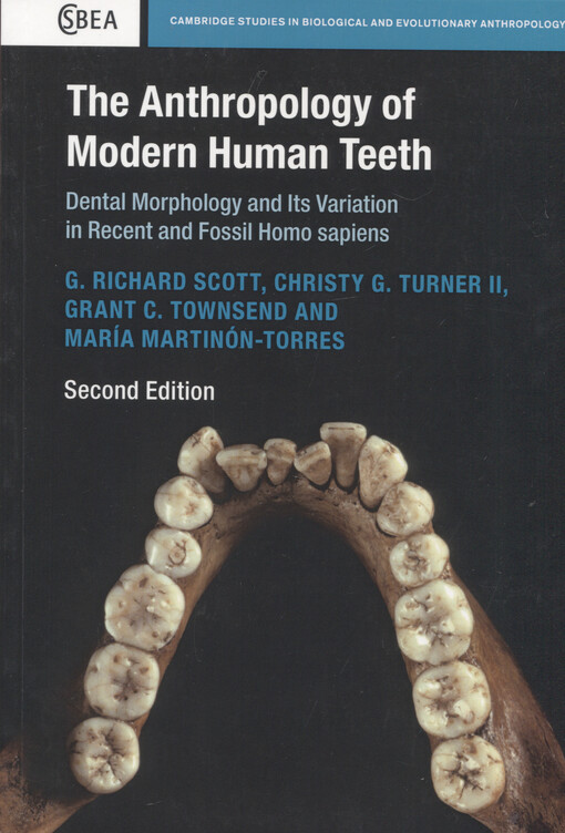 The anthropology of modern human teeth : dental morphology and its variation in recent and fossil Homo sapiens