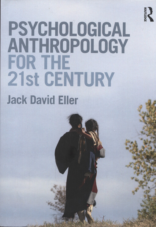 Psychological anthropology for the 21st century