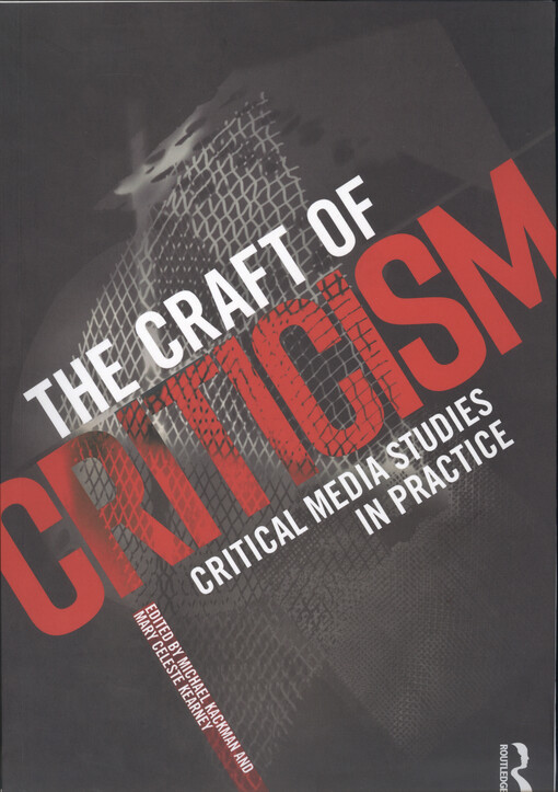 The craft of criticism : critical media studies in practice
