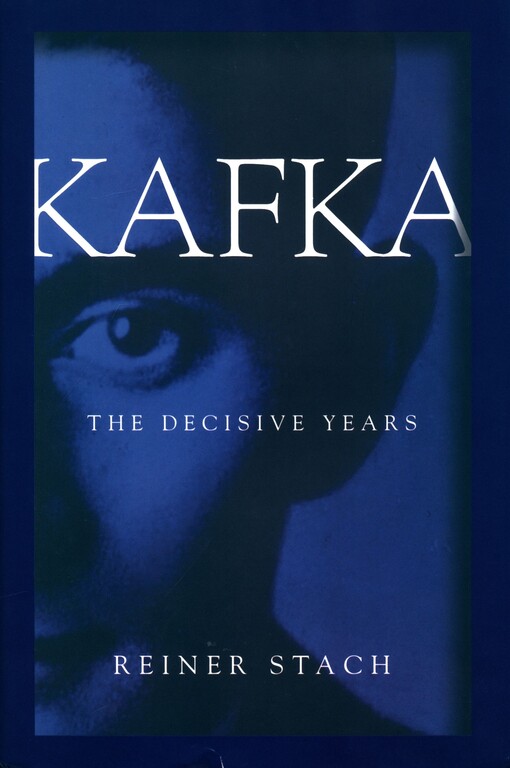 Kafka, the decisive years