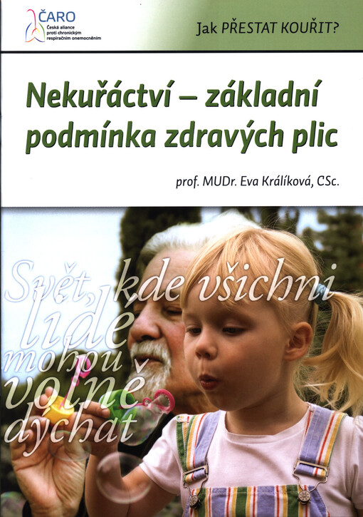 Nekuřáctví - základní podmínka zdravých plic