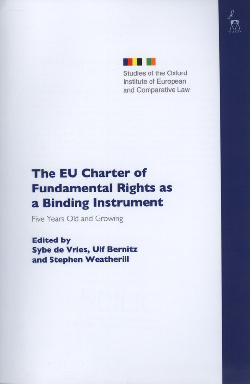 The EU Charter of Fundamental Rights as a binding instrument : five years old and growing