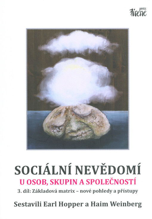Sociální nevědomí u osob, skupin a společností. 3. díl, Základová matrix - nové pohledy a přístupy