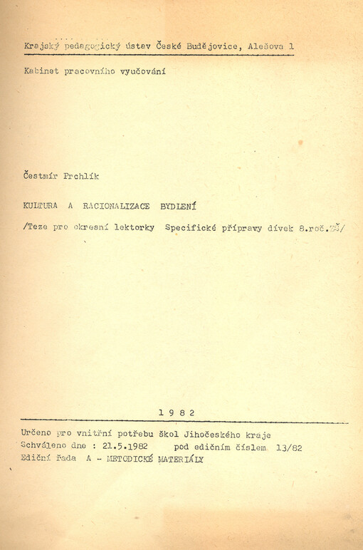 Kultura a racionalizace bydlení : (teze pro okresní lektory Specifické přípravy dívek 8. roč. ZŠ)