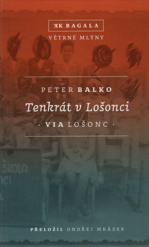 Tenkrát v Lošonci : via Lošonc