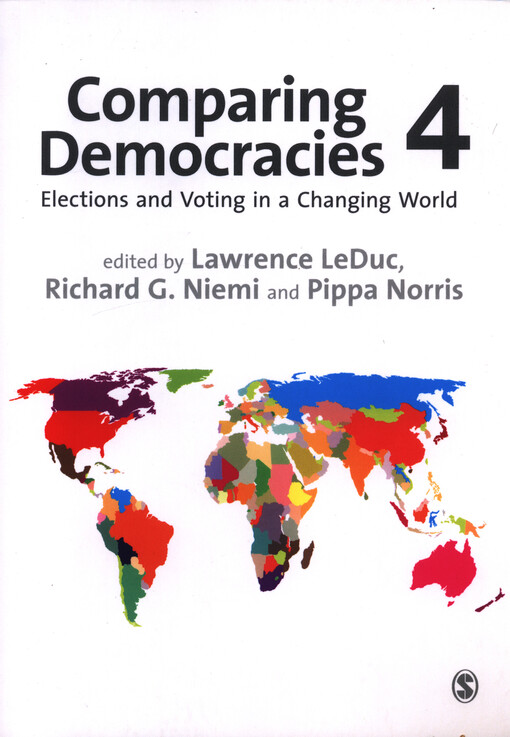 Comparing democracies 4 : elections and voting in a changing world