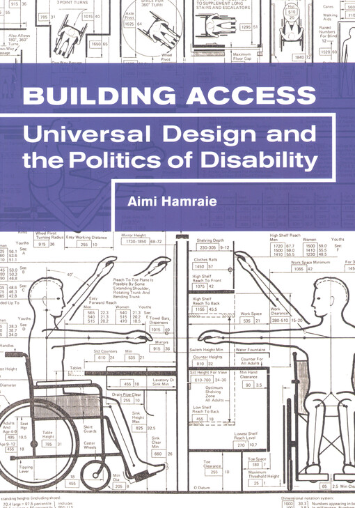 Building access : universal design and the politics of disability